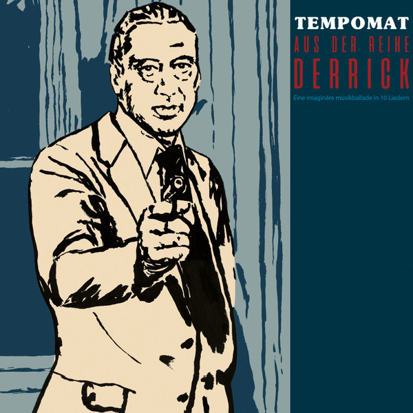 Tempomat – Aus Der Reihe Derrick (Viro Major Records, 2022)